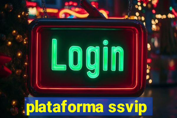 plataforma ssvip