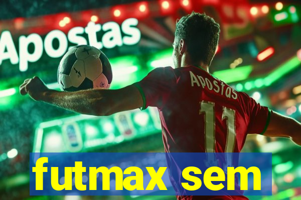 futmax sem