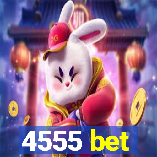 4555 bet