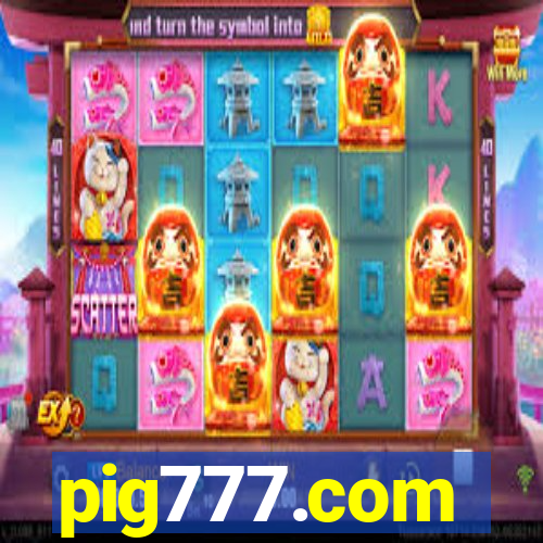 pig777.com