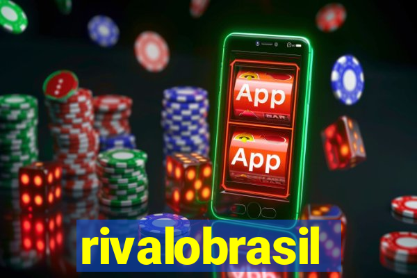 rivalobrasil