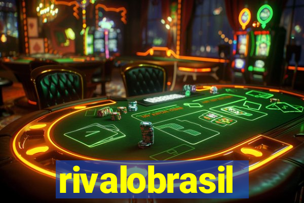 rivalobrasil