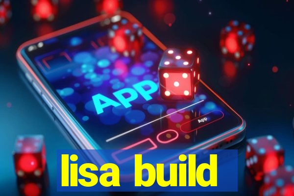 lisa build