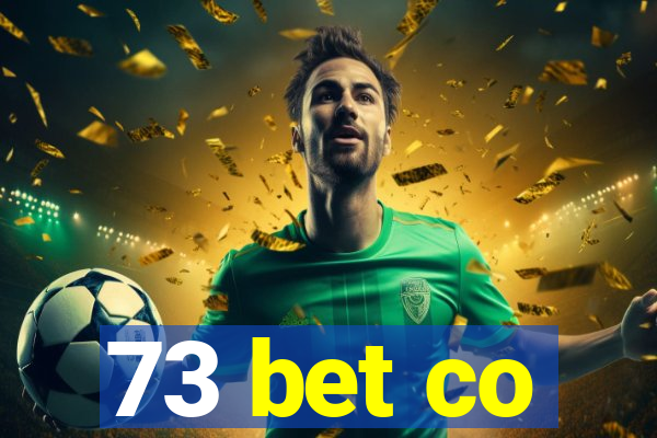 73 bet co