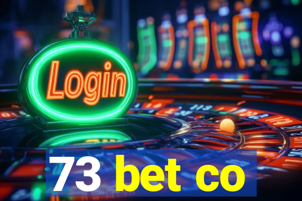 73 bet co