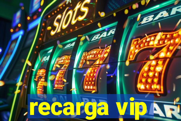 recarga vip