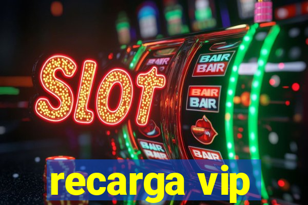 recarga vip