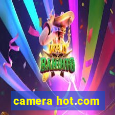 camera hot.com