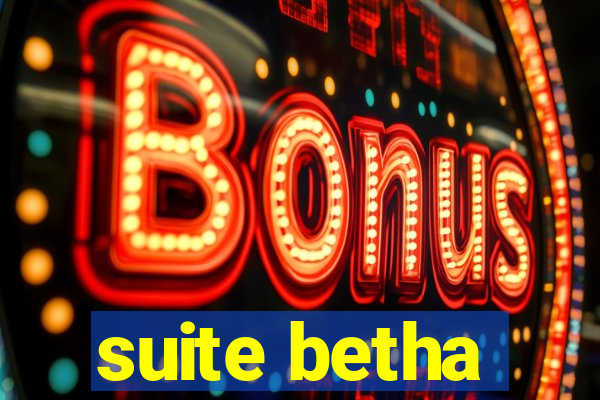 suite betha