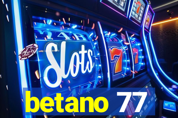 betano 77