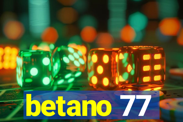 betano 77