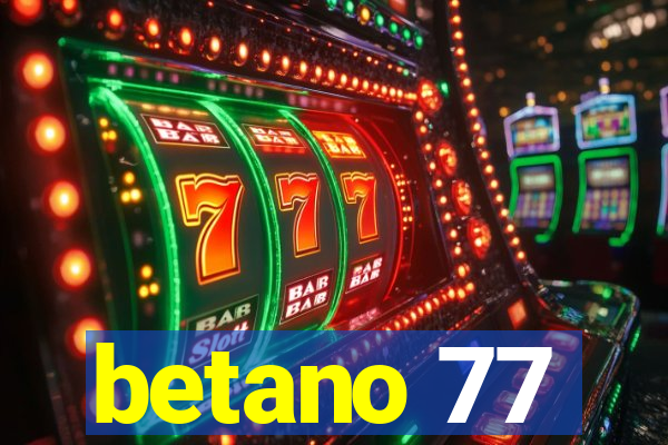 betano 77