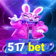 517 bet