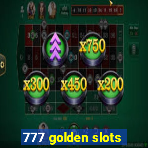 777 golden slots