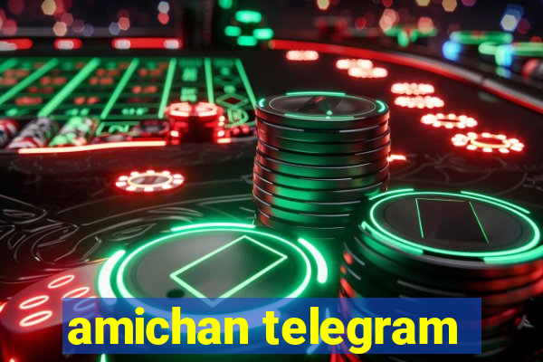 amichan telegram