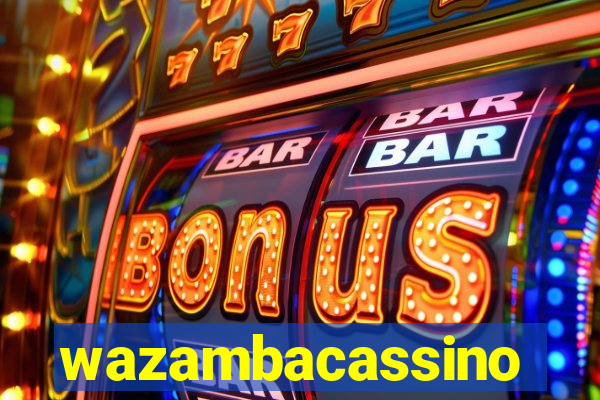 wazambacassino