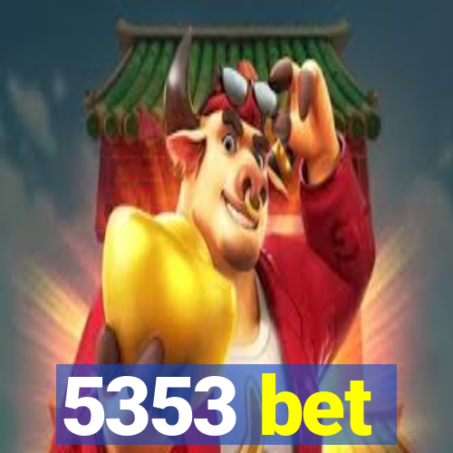 5353 bet