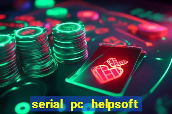 serial pc helpsoft driver updater