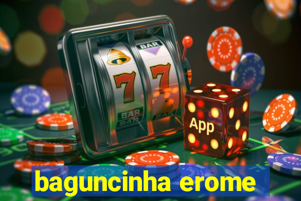 baguncinha erome