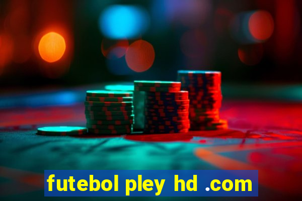 futebol pley hd .com