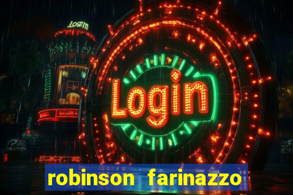 robinson farinazzo biografia wikipedia