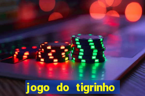 jogo do tigrinho casa chinesa