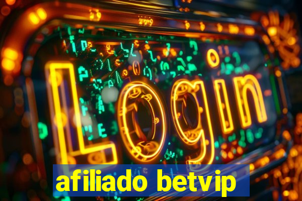 afiliado betvip