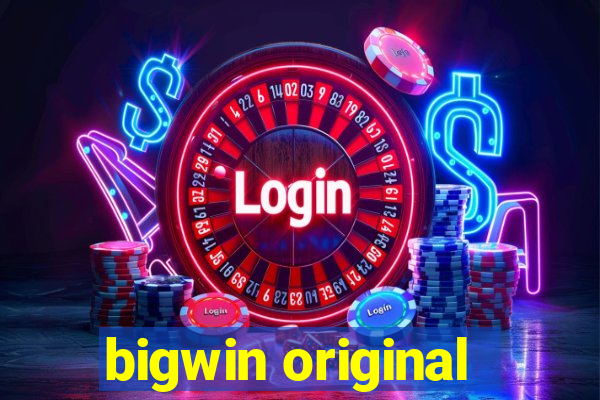 bigwin original