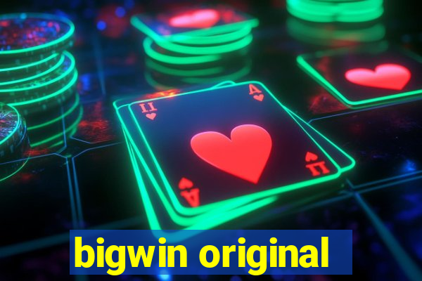 bigwin original