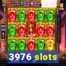 3976 slots