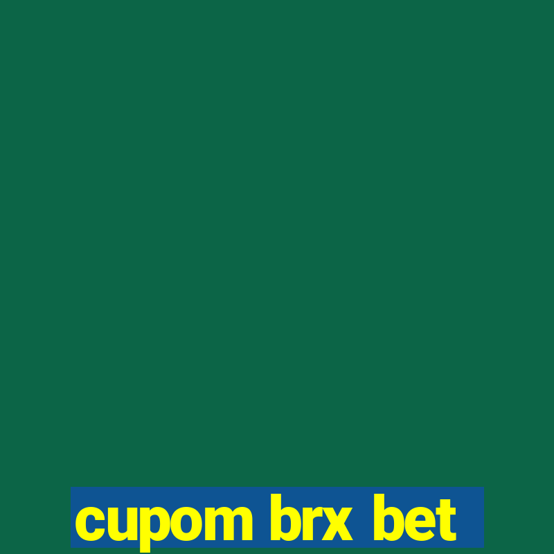 cupom brx bet