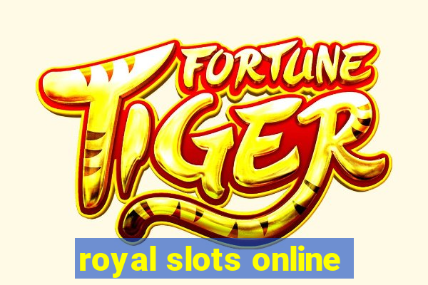 royal slots online