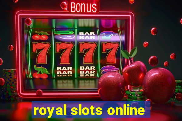 royal slots online