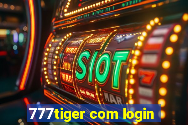 777tiger com login