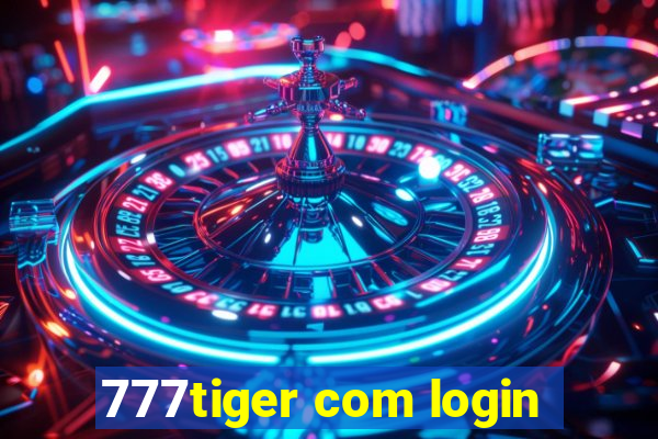 777tiger com login