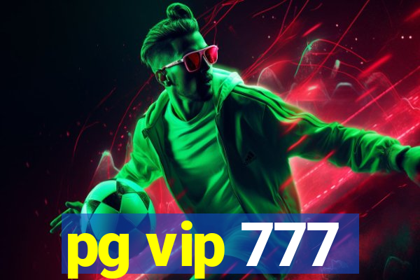 pg vip 777