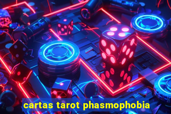 cartas tarot phasmophobia