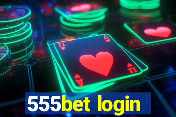 555bet login