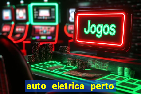 auto eletrica perto de mim