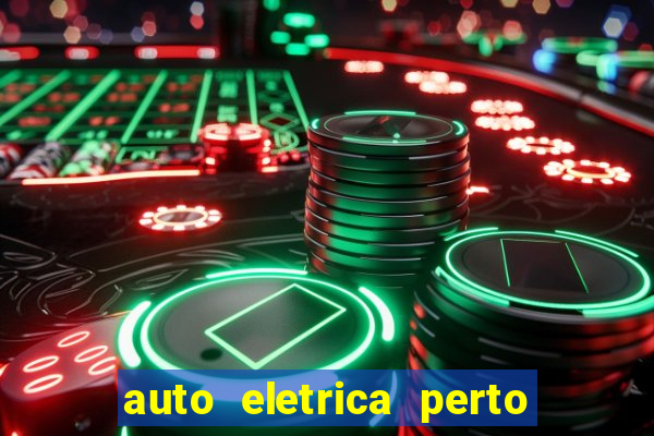 auto eletrica perto de mim