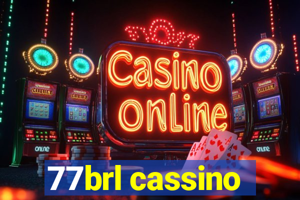 77brl cassino