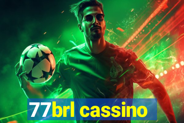 77brl cassino