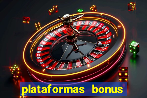 plataformas bonus no cadastro