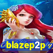 blazep2p