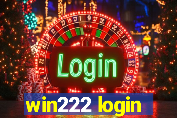 win222 login