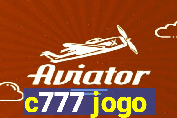 c777 jogo