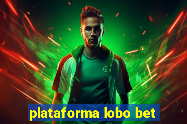 plataforma lobo bet