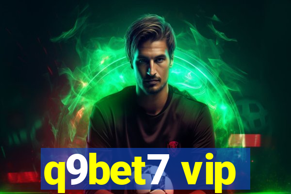 q9bet7 vip