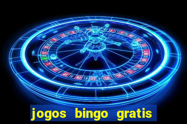 jogos bingo gratis 4 cartelas