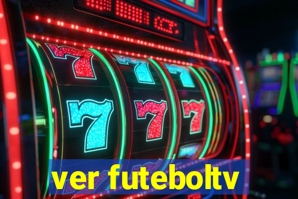 ver futeboltv